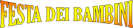 FESTA DEI BAMBINI