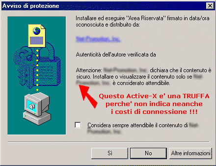 Questo Active-X e' una TRUFFA perche' non ti dice neanche i costi !!!